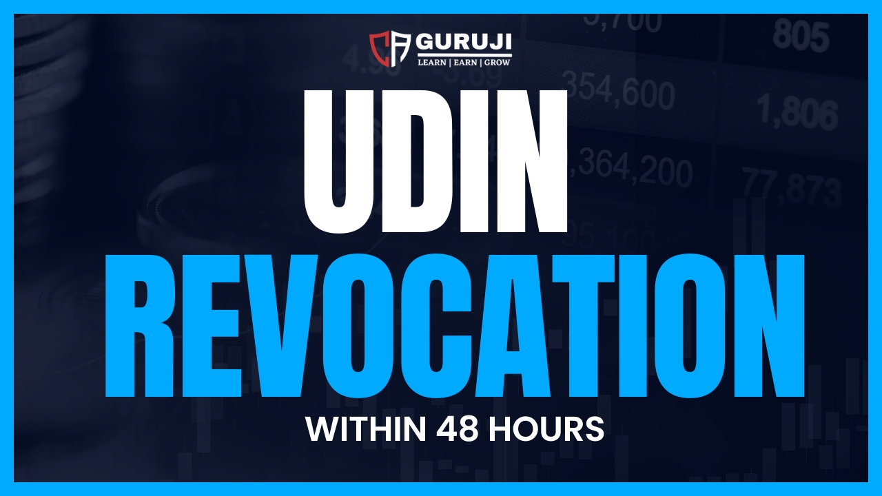 UDIN & Revocation of the UDINs time limit