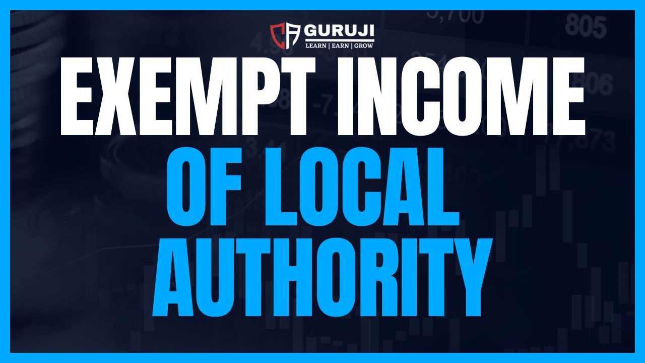 Exempt Income of Local Authority in India