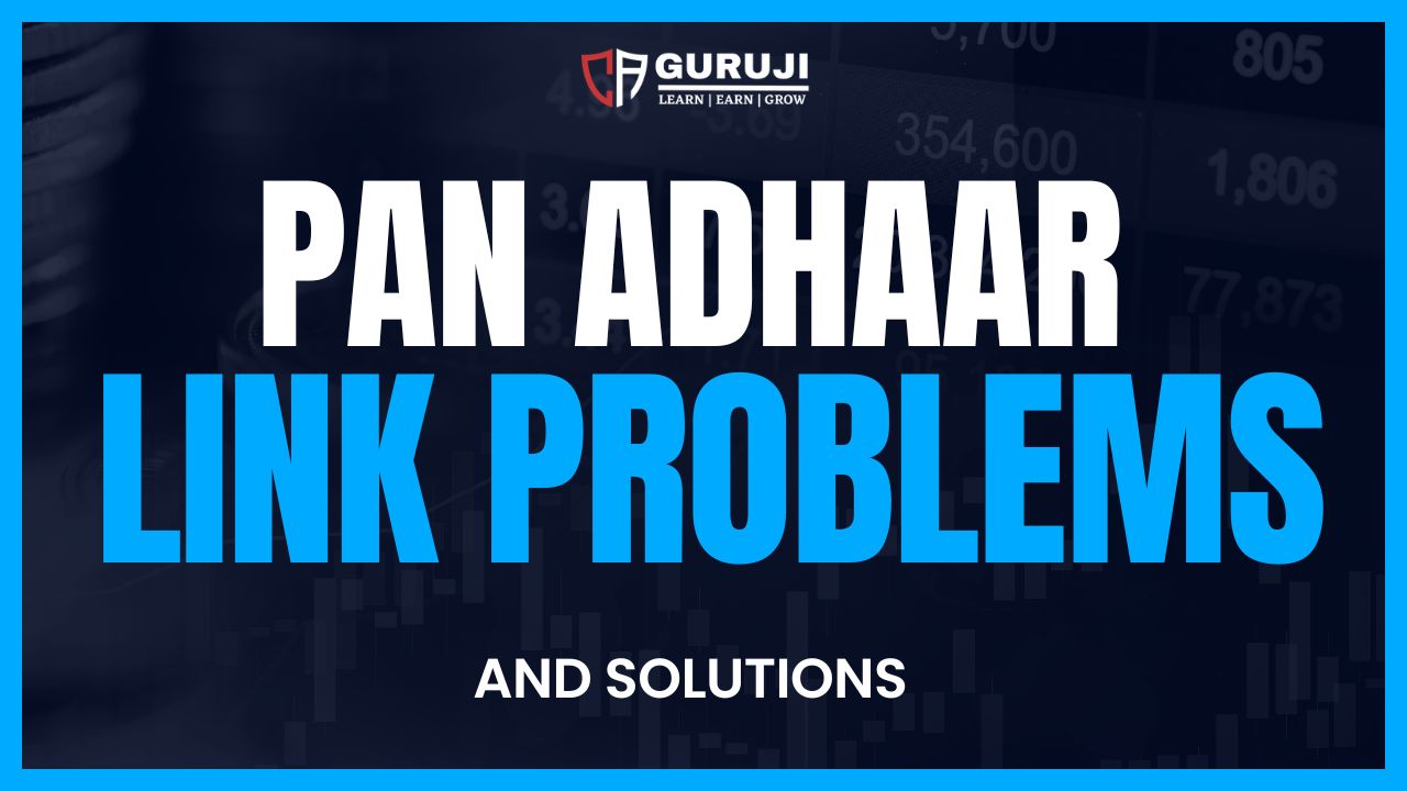 PAN ADHAAR LINK PROBLEMS AND SOLUTIONS