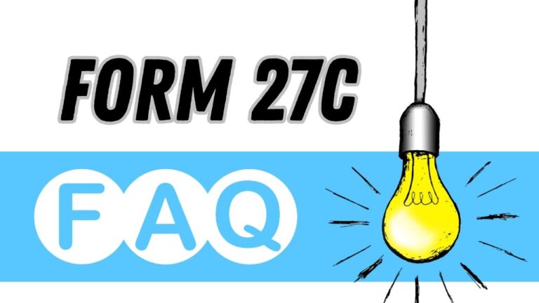 Form 27C – Purpose, Requirements & New FAQ dated 28th August 2023