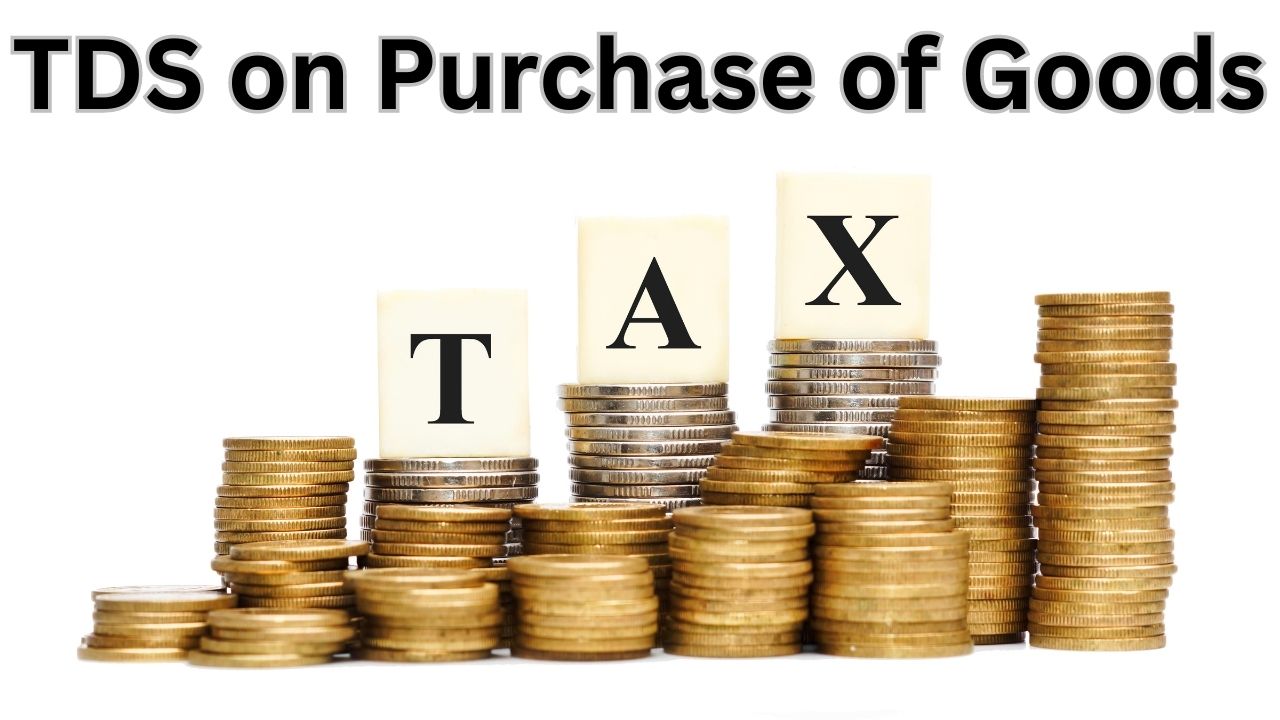 TDS on Purchase of Goods – Section 194Q