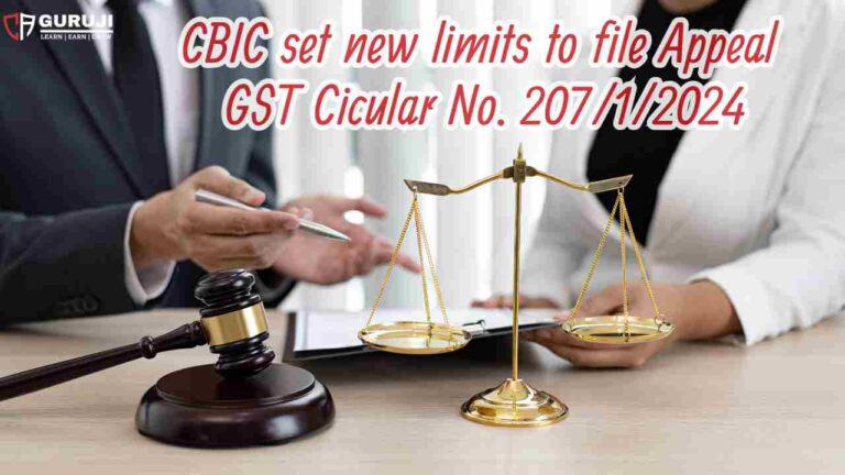 CBIC Issues Circular No. 207/1/2024 to Reduce Government Litigation: Key Points on Monetary Limits for Appeals