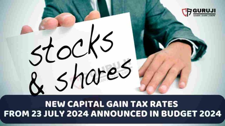 New Capital Gain Tax Rates: Budget 2024