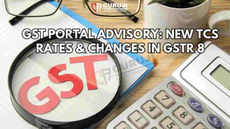 New TCS Rates under GST – Advisory on Changes in GSTR-8