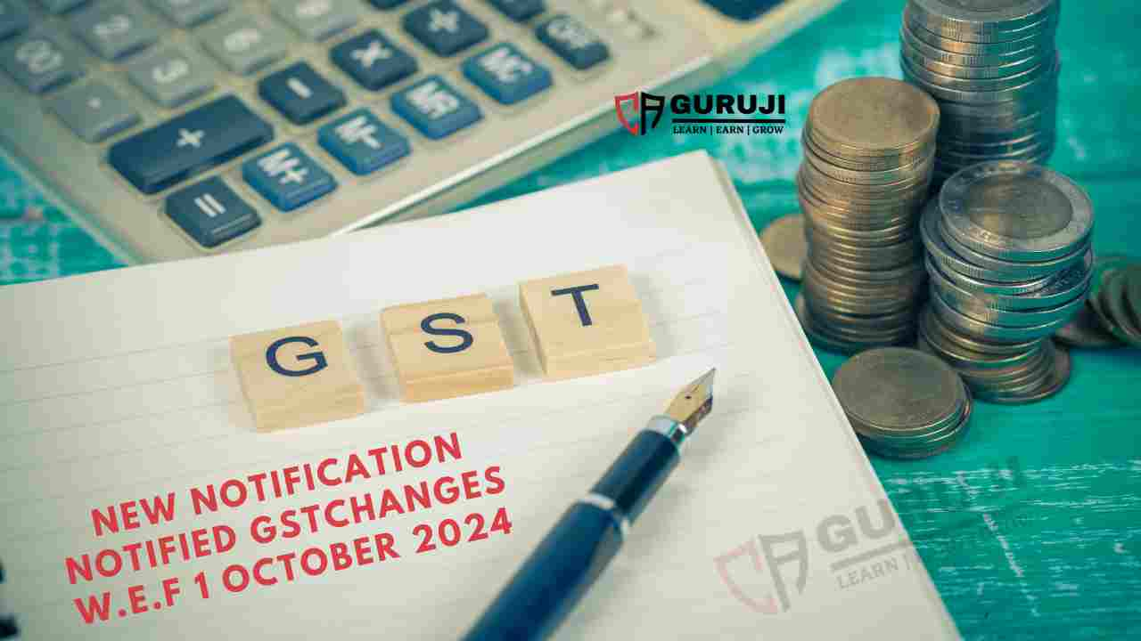 CBIC issued NN 16/2024 dated 6 August 2024 to notify Effective Dates for New GST Provisions in Finance Act, 2024