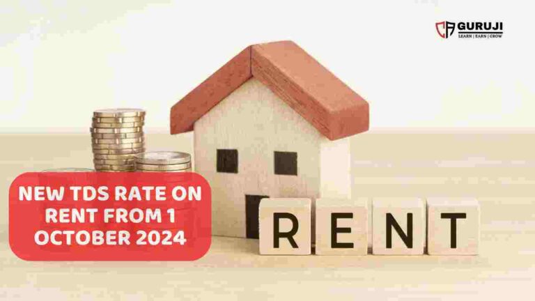 New TDS Rate on Rent from 1 October 2024 – Section 194IB