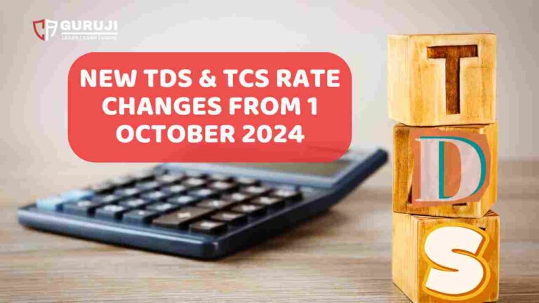 Major Changes in TDS and TCS Rates from 1st October 2024