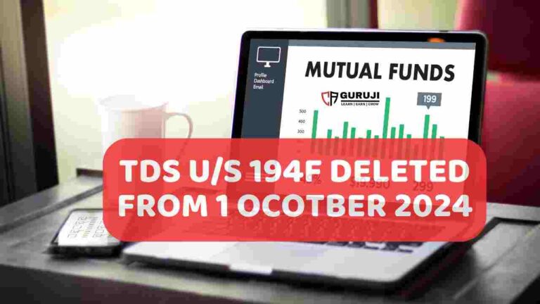 TDS u/s 194F deleted from 1 October 2024