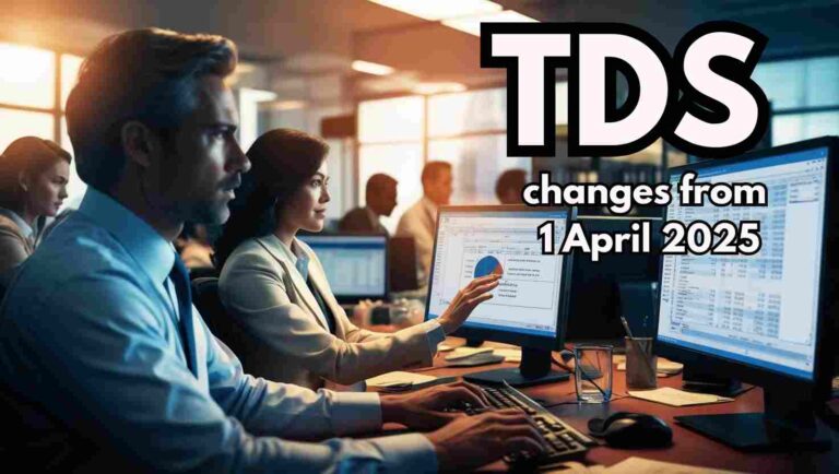 TDS Changes Effective from 1st April 2025