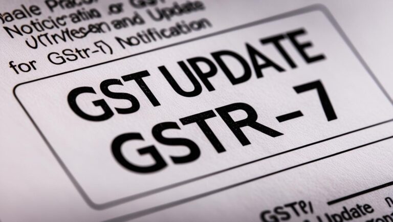 GST Portal Update: GSTR-7 New Changes Postponed