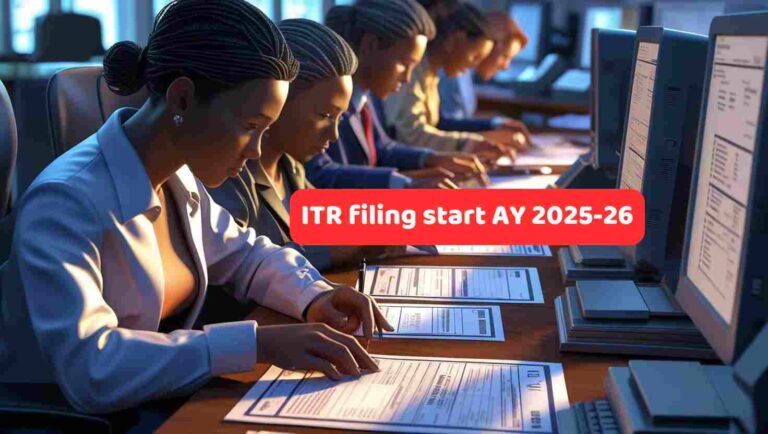 ITR filing starts, ITR-1 and ITR-4 available for filing (AY 2025-26)