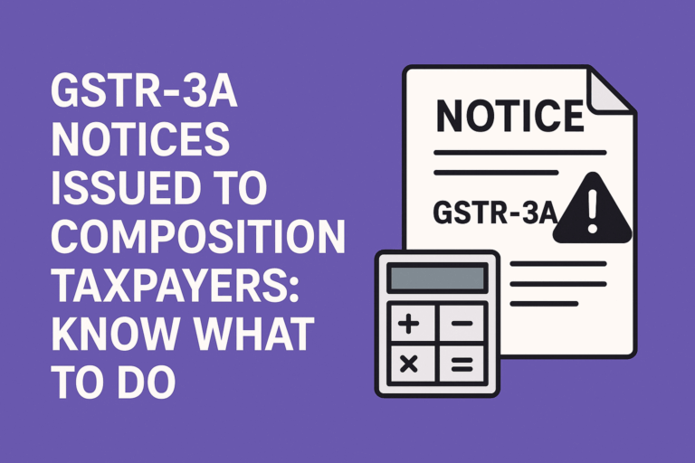 Wrong ⚠️ GSTR-3A Notices Issued to Composition Taxpayers: Know What to Do