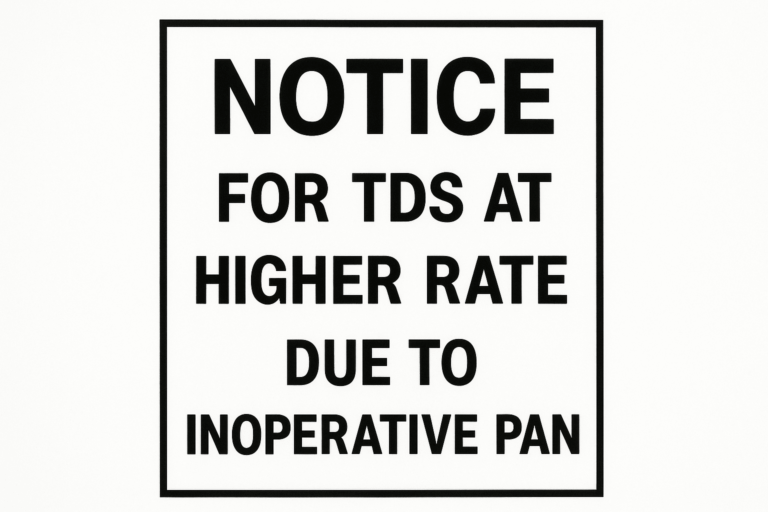Defualt Notice for TDS at Higher Rate Due to Inoperative PAN? CBDT Relief!”