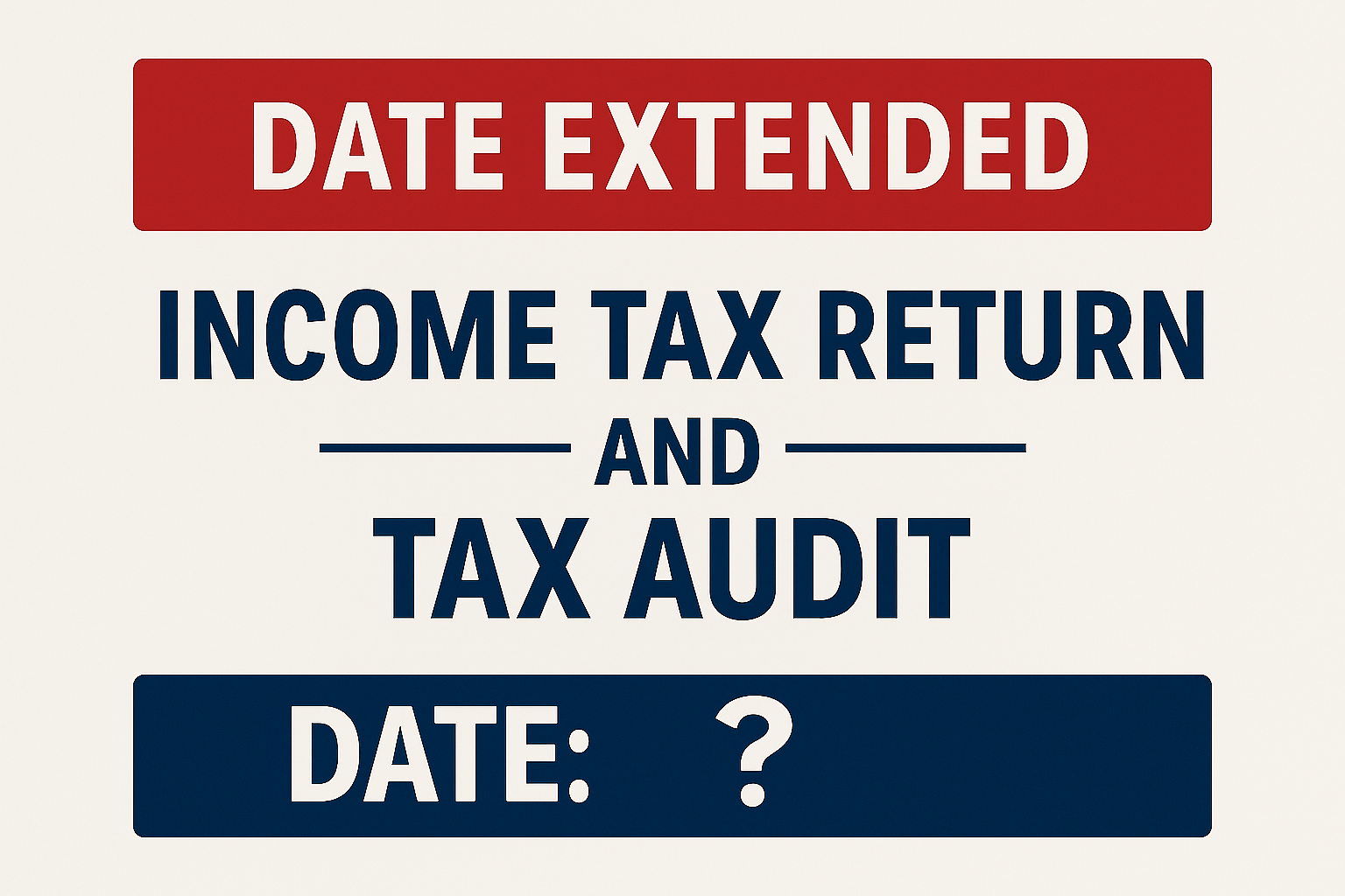ITR Due Dates Extended