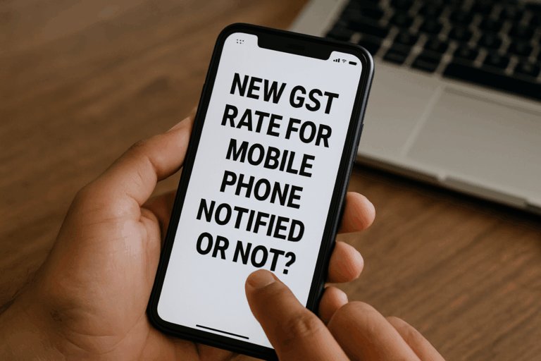 What is New GST Rate on Mobile phones?