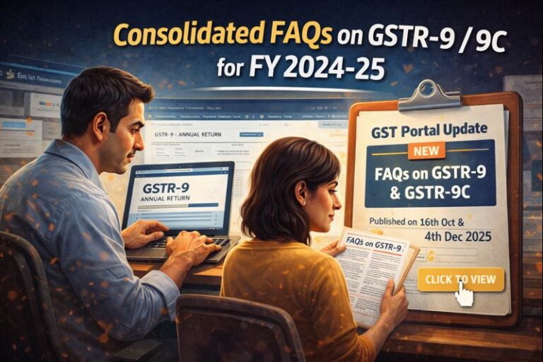 GSTN issued Consolidated FAQs on GSTR -9/9C for FY 2024-25
